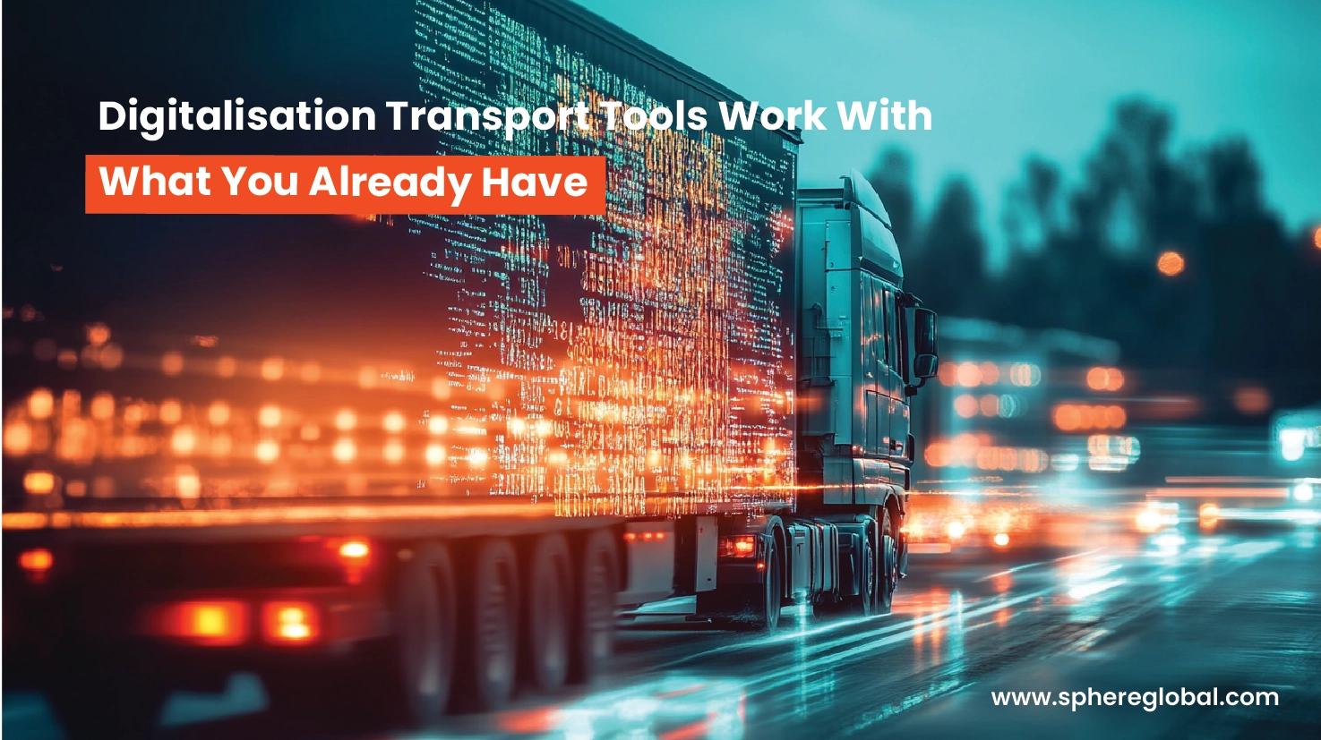 Connected digital transport tools integrated with existing fleet operations
